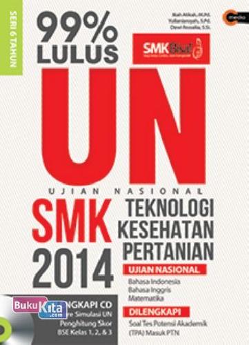 Cover Buku 99% Lulus UN SMK 2014 Teknologi Kesehatan Pertanian