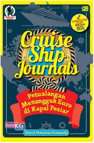 Cover Buku Cruise Ship Journals : Petualangan Menangguk Euro di Kapal Pesiar