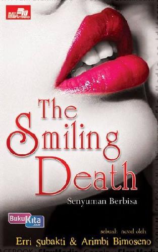 Cover Buku The Smiling Death: Senyuman Berbisa