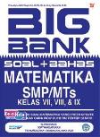 Big Bank Soal + Bahasa Matematika SMP/MTs Kelas VII, VIII, & IX