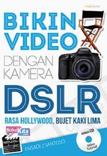 Cover Buku Bikin Video dengan Kamera DSLR