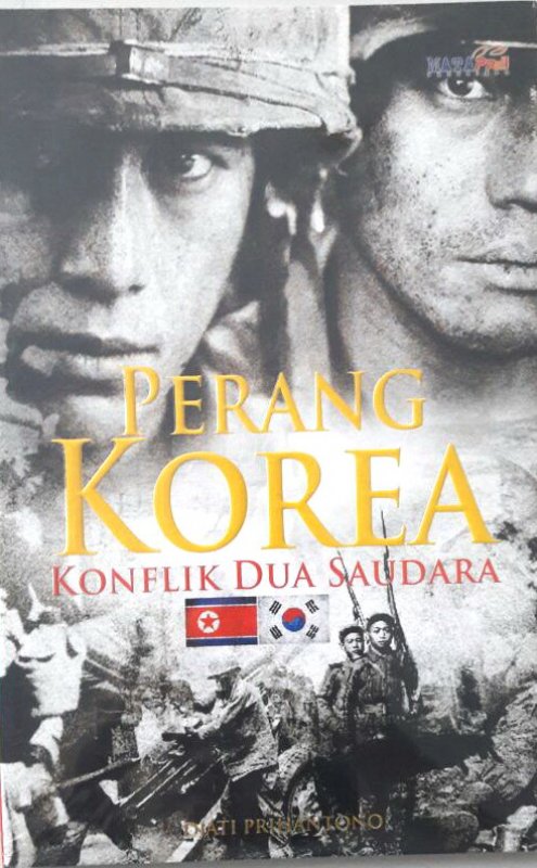 Cover Buku Perang Korea : Konflik Dua Saudara