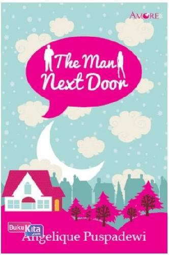 Cover Buku Amore: The Man Next Door
