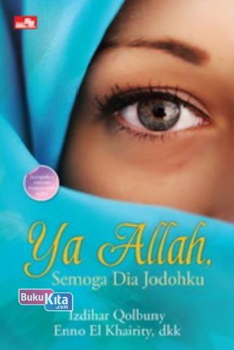 Cover Buku Ya Allah Semoga Dia Jodohku
