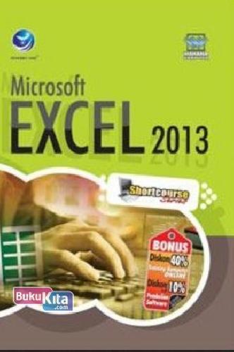 Cover Buku Shortcourse Series: Microsoft Excel 2013