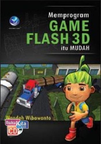 Cover Buku Memprogram Game Flash 3D Itu Mudah