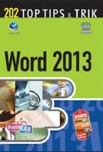 Cover Buku 202 Top Tips Dan Trik: Word 2013
