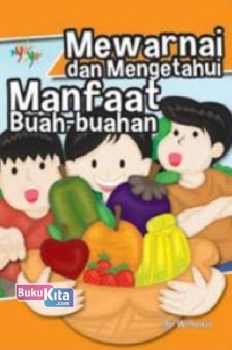 Cover Buku Mewarnai Dan Mengetahui Manfaat Buah-buahan