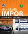 Manajemen Impor Dan Importasi Indonesia