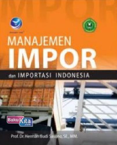 Cover Buku Manajemen Impor Dan Importasi Indonesia