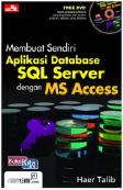 Membuat Sendiri Aplikasi Database SQL Server dengan MS Access