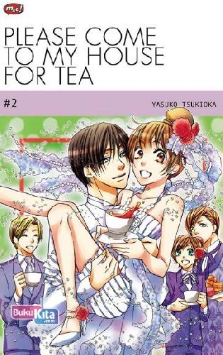Cover Buku Please Come to My House for Tea vol. 2