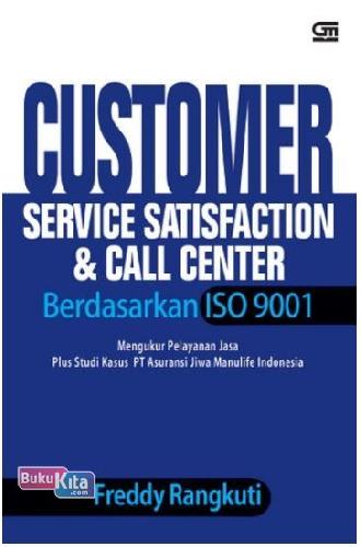 Cover Buku Customer Service Satiscaction & Call Centre Berdasarkan ISO 9001