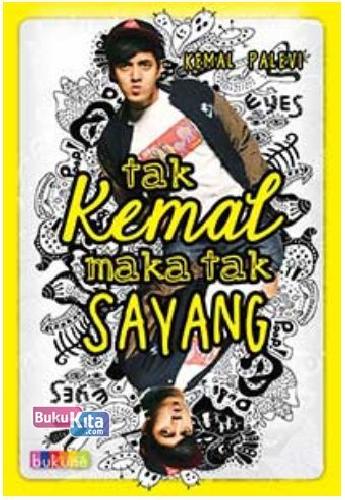 Cover Buku Tak Kemal Maka Tak Sayang