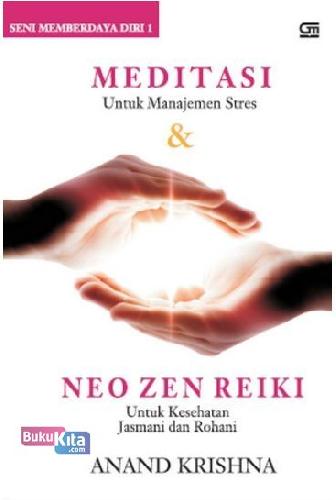 Cover Buku Seni Memberdaya Diri: Meditasi & Neo Zen Reiki