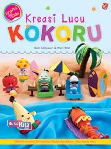 Cover Buku Kreasi Lucu Kokoru Craft For Kids