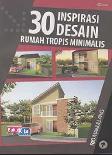 30 Inspirasi Desain Rumah Tropis Minimalis (Promo Best Book)
