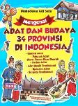 Mengenal Adat dan Budaya 34 Propinsi di Indonesia