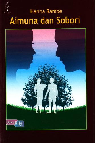 Cover Buku Aimuna dan Sobori: Sebuah Novel tentang Pemusnahan Pohon Cengkeh