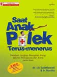 Cover Buku Saat Anak Pilek Terus-Menerus : Panduan Lengkap Mengatasi Alergi Saluran Pernapasan Dan Asma Pada Anak