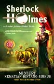 Cover Buku Sherlock Holmes dan Laskar Jalanan Baker Street : Misteri Kematian Bintang Sirkus