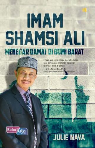 Cover Buku Imam Shamsi Ali : Menebar Damai Di Bumi Barat
