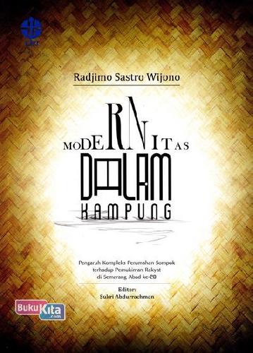 Cover Buku Modernitas dalam Kampung: Pengaruh Kompleks Perumahan Sompok terhadap Pemukiman Rakyat di Semarang