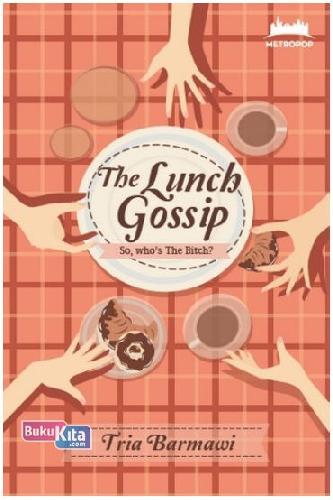 Cover Buku Metropop: The Lunch Gossip