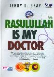 Rasulullah Is My Doctor Edisi Hard Cover