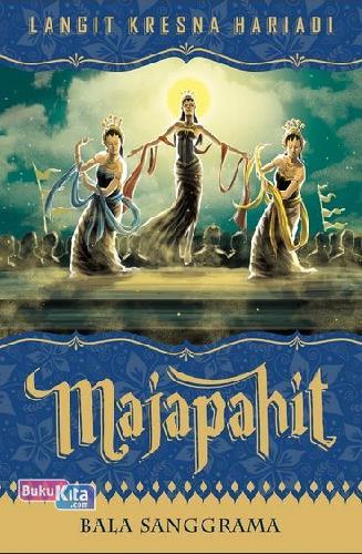 Cover Buku Majapahit: Bala Sanggrama