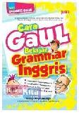 Cover Buku Cara Gaul Kuasai Grammar Inggris