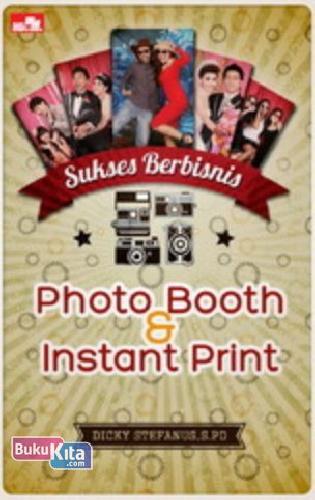 Cover Buku Sukses Berbisnis Photobooth Instant Print