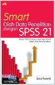 Smart Olah Data Penelitian dengan SPSS 21