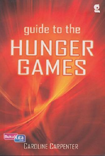 Cover Buku GUIDE TO THE HUNGER GAMER