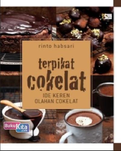 Cover Buku Terpikat Cokelat: Ide Keren Olahan Cokelat