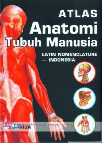 Cover Buku ATLAS ANATOMI TUBUH MANUSIA