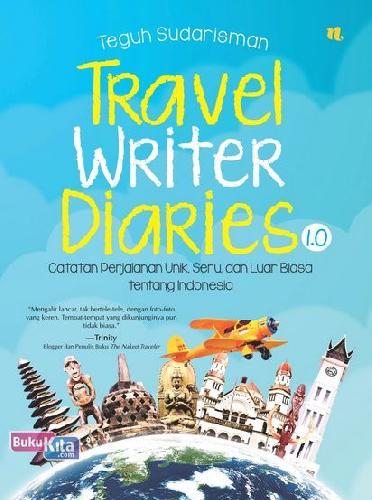 Cover Buku Travel Writer Diaries 1.0