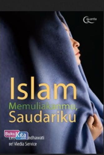 Cover Buku Islam Memuliakanmu, saudariku