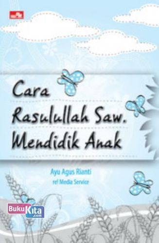 Cover Buku Cara Rasulullah Saw. Mendidik Anak