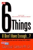 6 Things U Don`t Have Enough