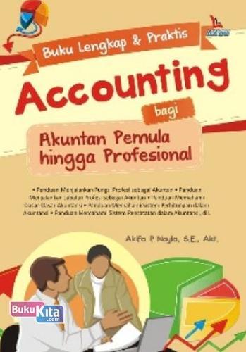 Cover Buku Buku Lengkap & Praktis Accounting Bagi Akuntan Pemula Hingga Profesional