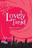 Lovely Target : Hatimu adalah Akhir dari Pertualanganku