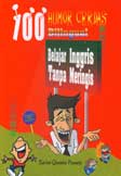 Cover Buku 100 Humor Cerdas Bilingual : Belajar Inggris Tanpa Meringis