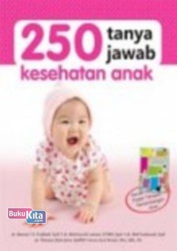Cover Buku 250 Tanya Jawab Kesehatan Anak