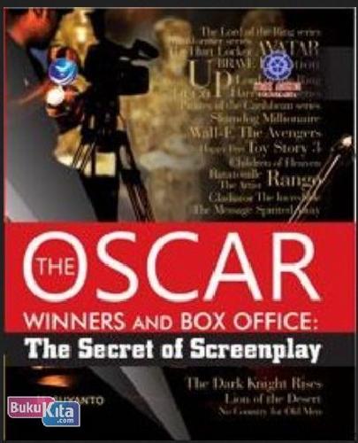 Cover Buku The Oscar Winners And Box Office: The Secret Of Screenplay