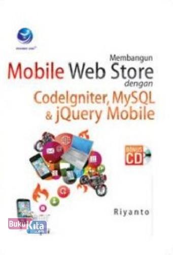 Cover Buku Membangun Mobile Web Store Dengan Codelgniter, MySQL Dan jQuery Mobile
