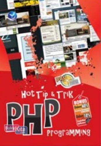 Cover Buku Panduan Aplikatif Dan Solusi: Hot Tip Dan Trik PHP Programming