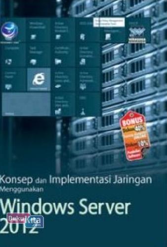 Cover Buku Konsep Dan Implementasi Jaringan Menggunakan Windows Server 2012