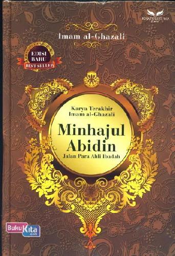Cover Buku Minhajul Abidin : Jalan Para Ahli Ibadah (Edisi Baru) 