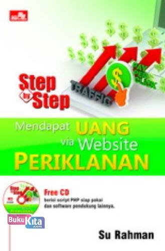Cover Buku Step By Step Mendapat Uang Via Website Periklanan